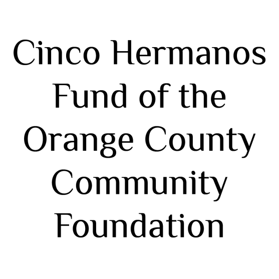 Cinco Hermanos Fund of the Orange County Community Foundation